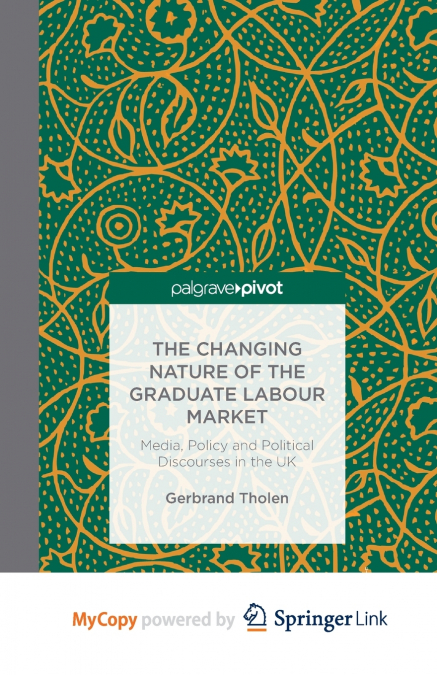 The Changing Nature of the Graduate Labour Market