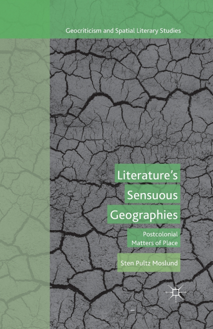 Literature’s Sensuous Geographies