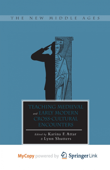 Teaching Medieval and Early Modern Cross-Cultural Encounters