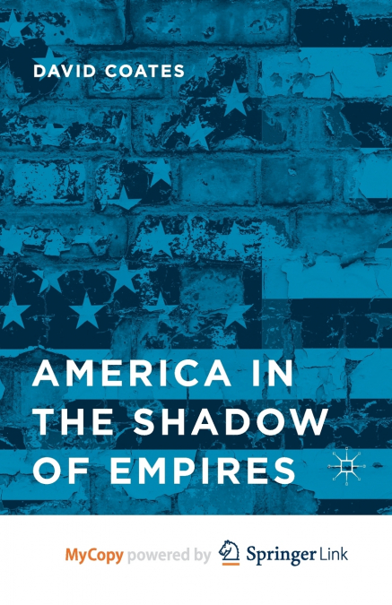 America in the Shadow of Empires