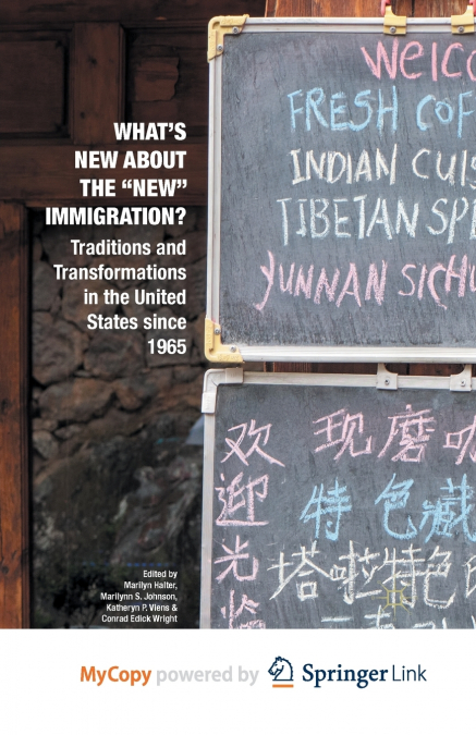 What’s New about the 'New' Immigration?