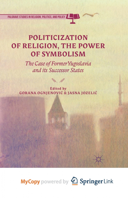 Politicization of Religion, the Power of Symbolism