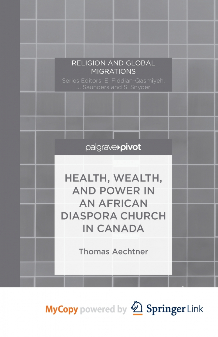 Health, Wealth, and Power in an African Diaspora Church in Canada