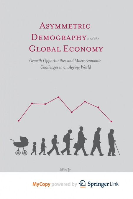Asymmetric Demography and the Global Economy