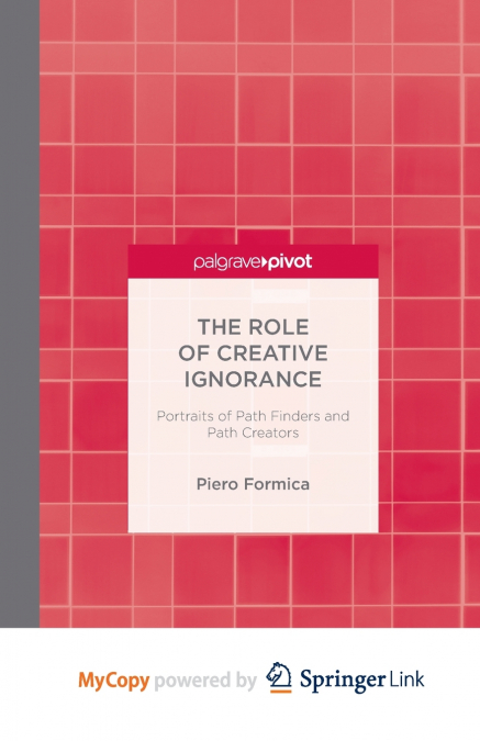 The Role of Creative Ignorance