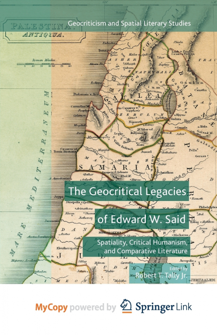 The Geocritical Legacies of Edward W. Said