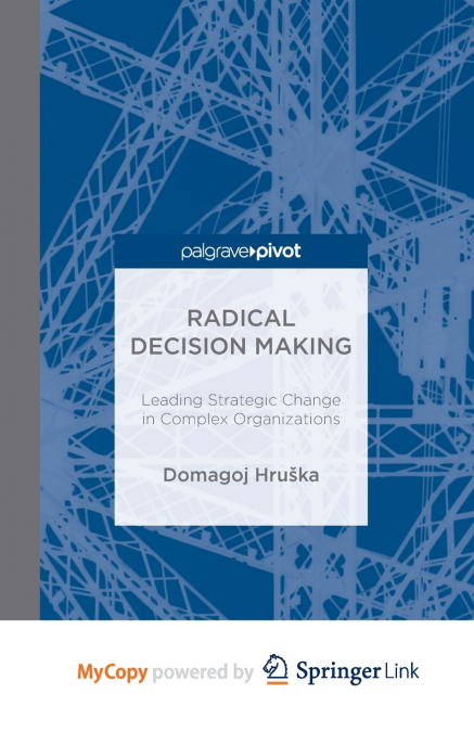 Radical Decision Making