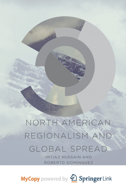 North American Regionalism and Global Spread