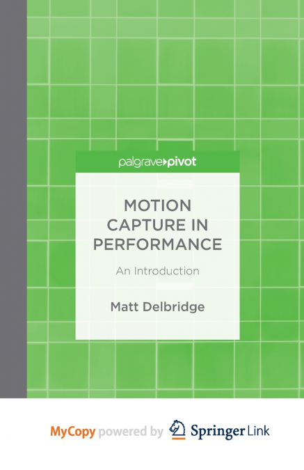 Motion Capture in Performance