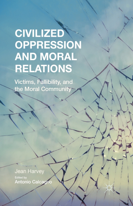 Civilized Oppression and Moral Relations