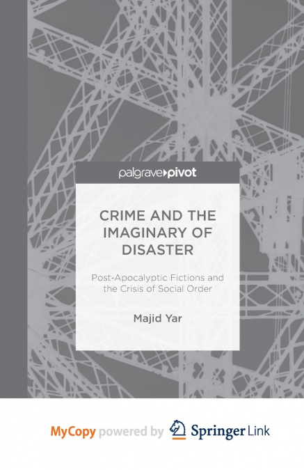 Crime and the Imaginary of Disaster