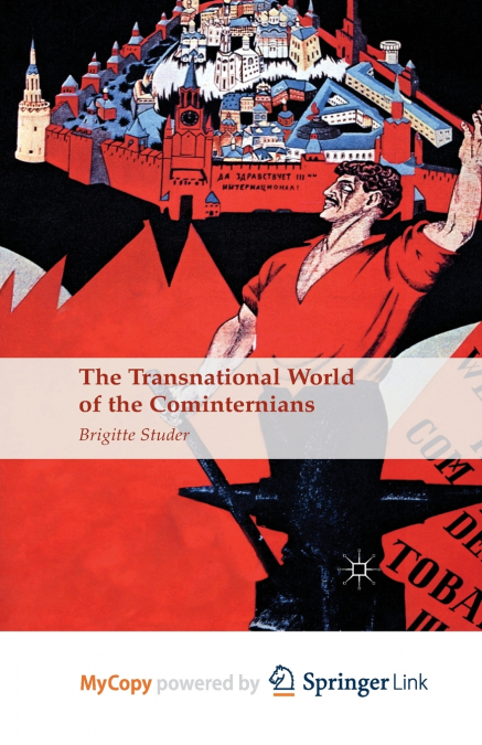 The Transnational World of the Cominternians