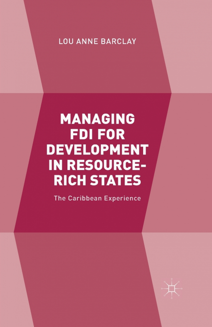 Managing FDI for Development in Resource-Rich States
