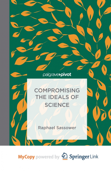 Compromising the Ideals of Science