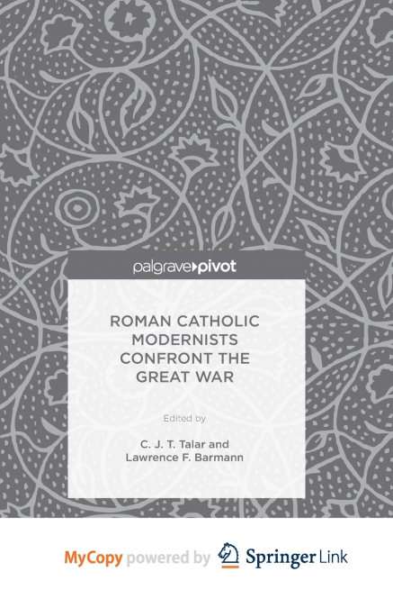 Roman Catholic Modernists Confront the Great War