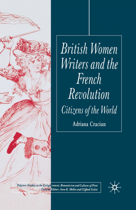 British Women Writers and the French Revolution