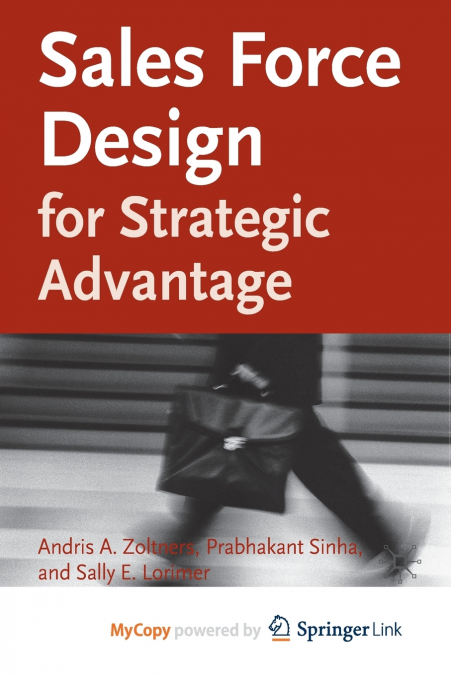 Sales Force Design For Strategic Advantage