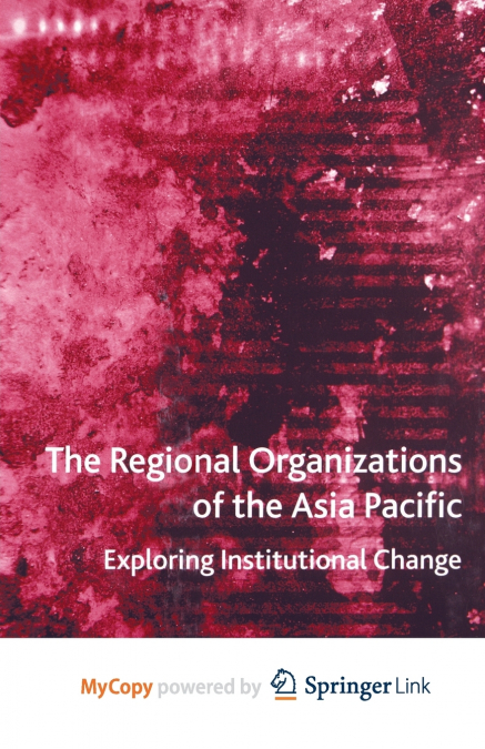 The Regional Organizations of the Asia Pacific