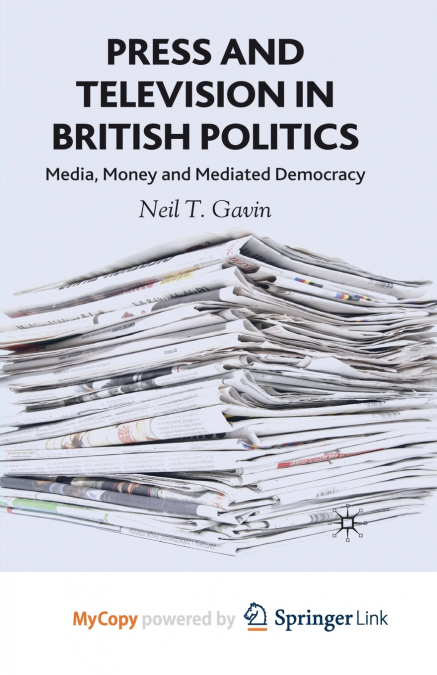 Press and Television in British Politics