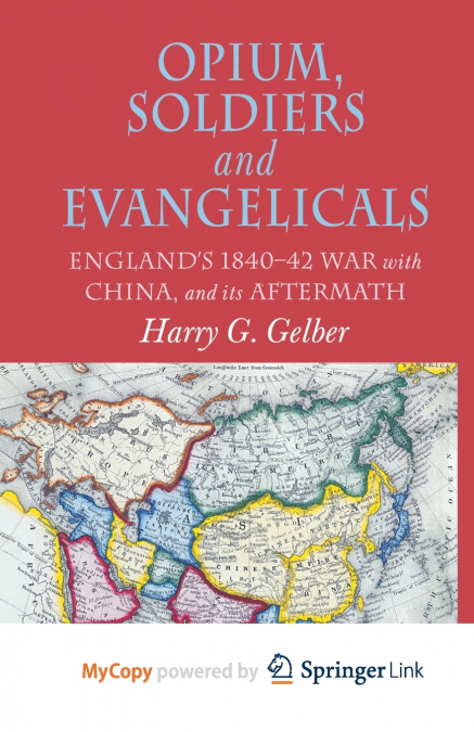 Opium, Soldiers and Evangelicals