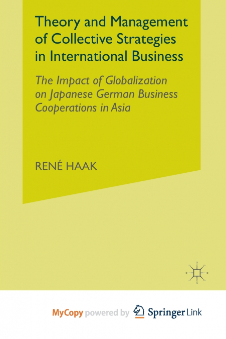 Theory and Management of Collective Strategies in International Business