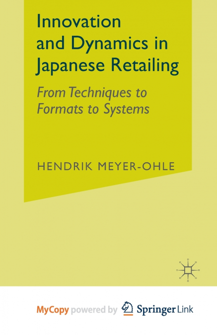 Innovation and Dynamics in Japanese Retailing