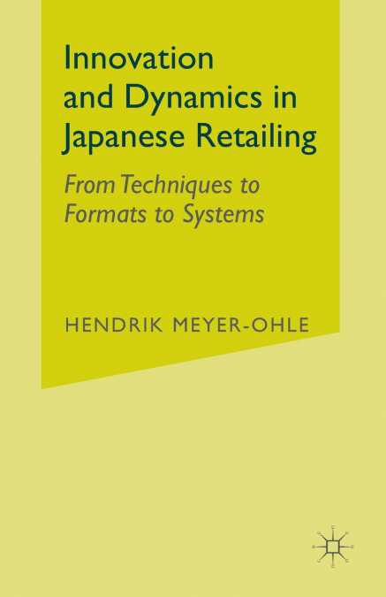 Innovation and Dynamics in Japanese Retailing