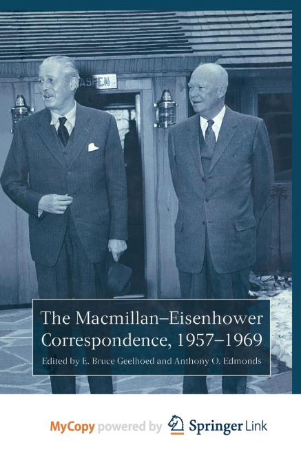 The Macmillan-Eisenhower Correspondence, 1957-69