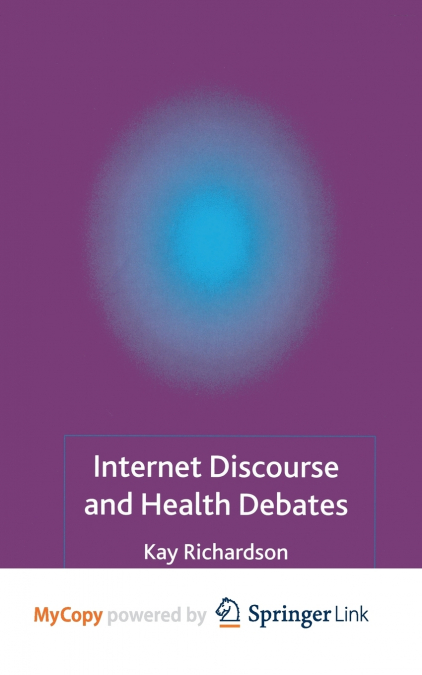 Internet Discourse and Health Debates