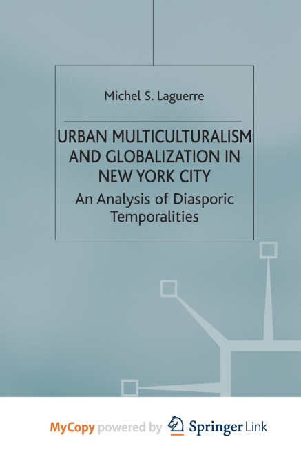 Urban Multiculturalism and Globalization in New York City