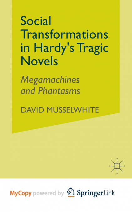 Social Transformations in Hardy’s Tragic Novels