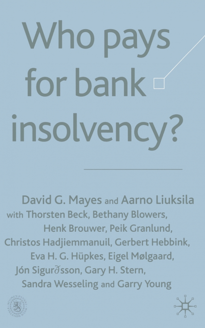 Who Pays for Bank Insolvency?