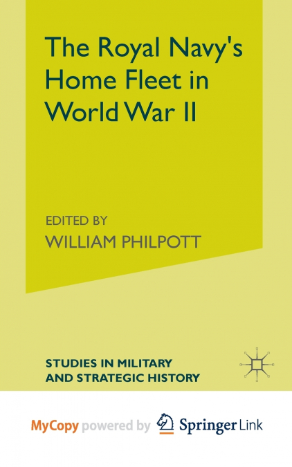 The Royal Navy’s Home Fleet in World War 2
