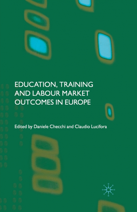Education, Training and Labour Market Outcomes in Europe
