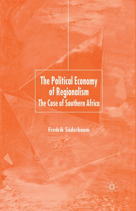 The Political Economy of Regionalism