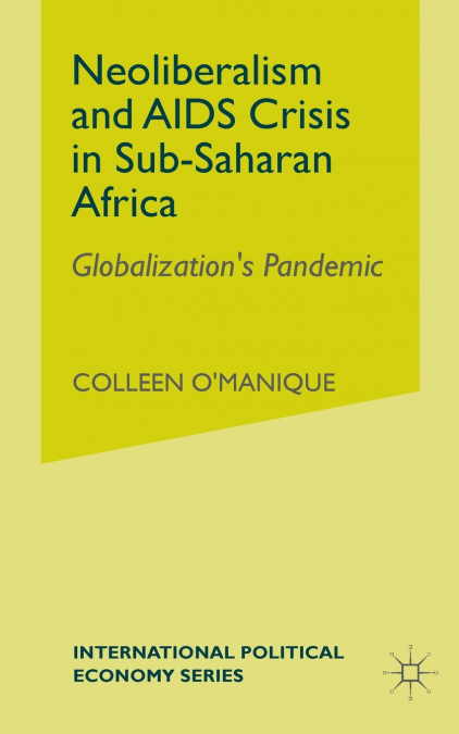 Neo-liberalism and AIDS Crisis in Sub-Saharan Africa