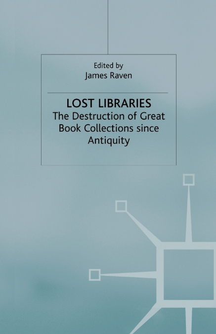 Lost Libraries