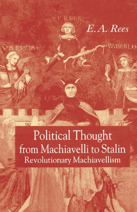 Political Thought From Machiavelli to Stalin