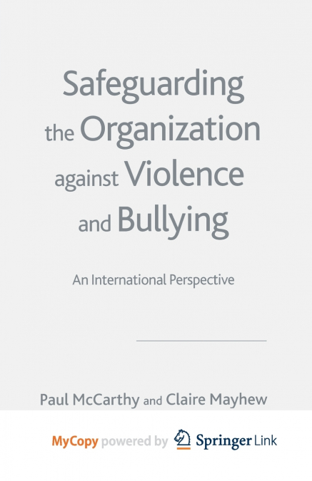 Safeguarding the Organization Against Violence and Bullying