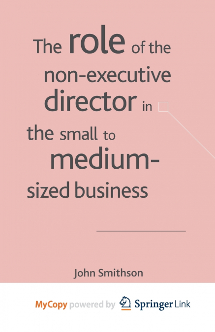 The Role of the Non-Executive Director in the Small to Medium Sized Businesses