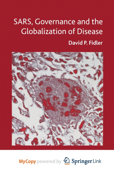 SARS, Governance and the Globalization of Disease