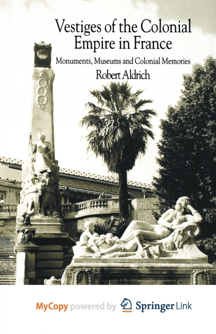 Vestiges of Colonial Empire in France