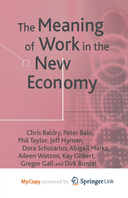 The Meaning of Work in the New Economy
