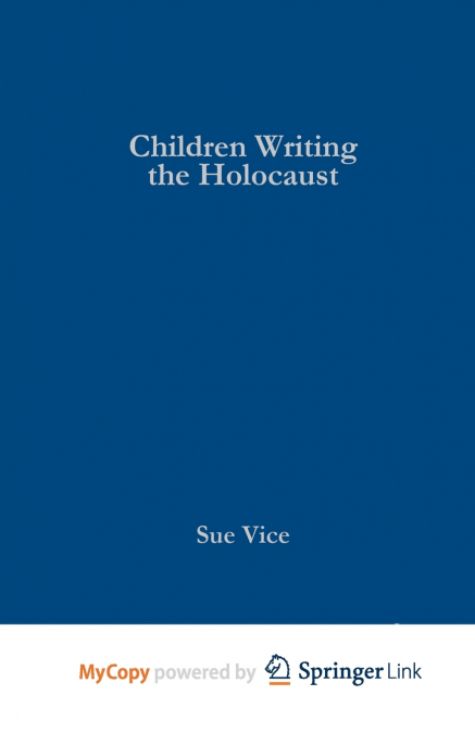 Children Writing the Holocaust