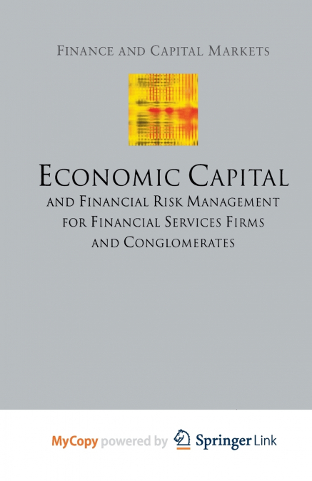 Economic Capital and Financial Risk Management for Financial Services Firms and Conglomerates