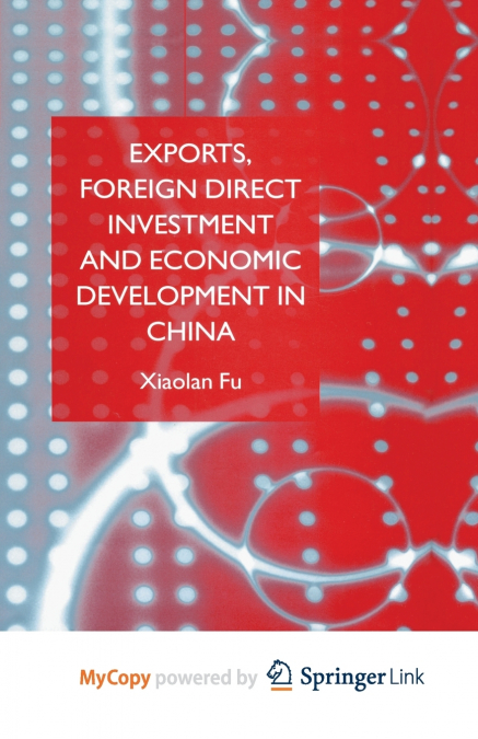 Exports, Foreign Direct Investment and Economic Development in China