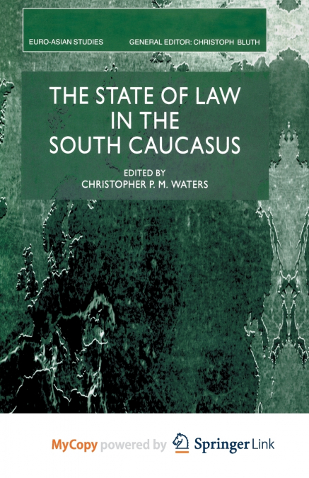 The State of Law in the South Caucasus