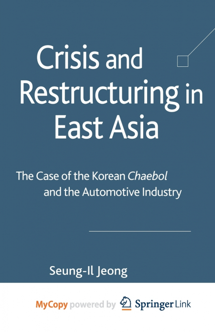 Crisis and Restructuring in East Asia