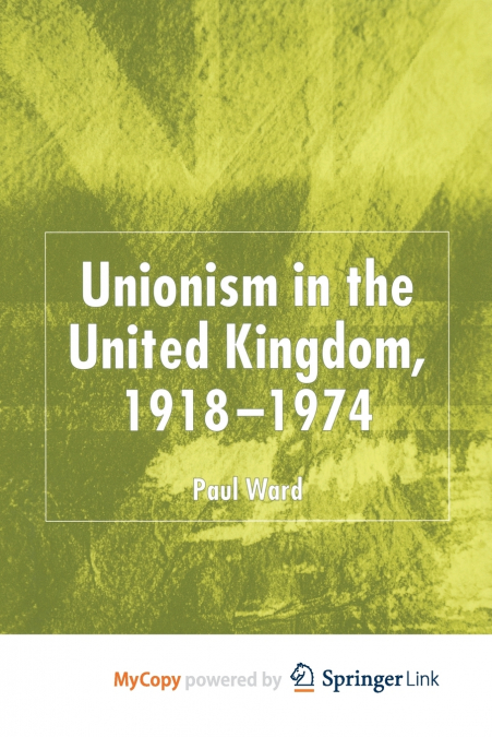 Unionism in the United Kingdom, 1918-1974