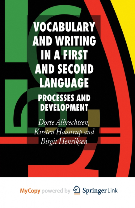 Vocabulary and Writing in a First and Second Language